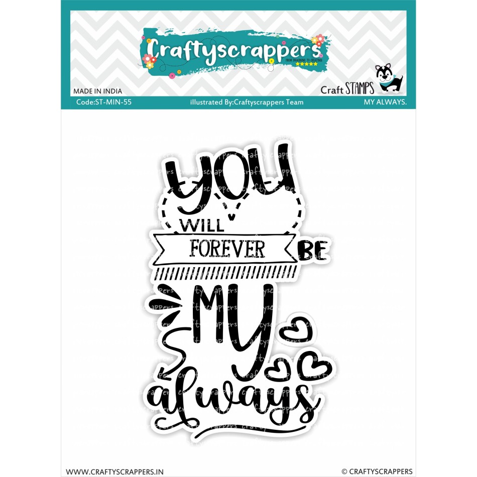 Craftyscrappers Mini Stamps- MY ALWAYS